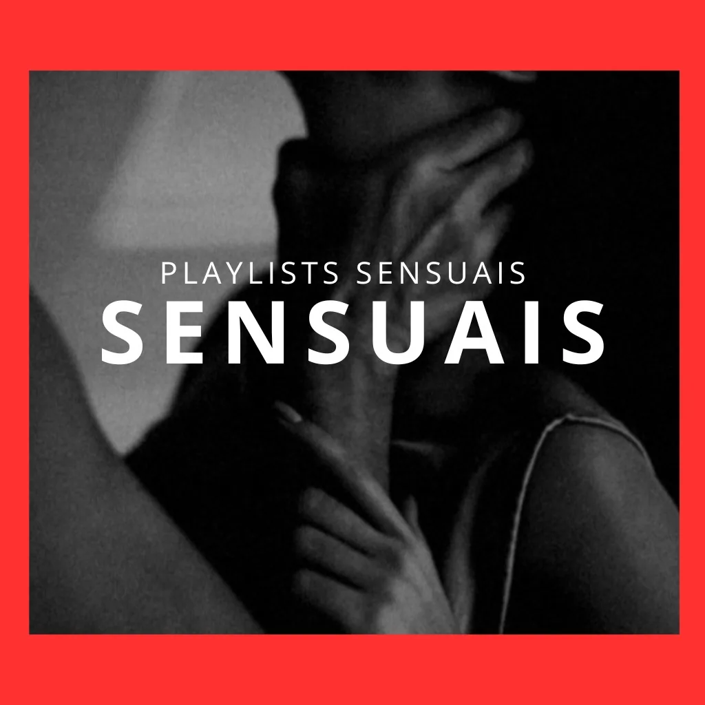 Playlists Sensuais